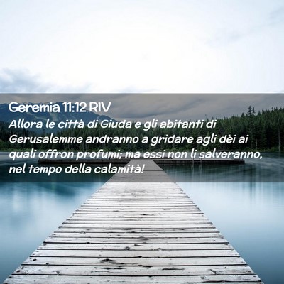 Picture 02 - Geremia 11:12 RIV - Allora le città di Giuda e gli abitanti di - Bible Verse Picture