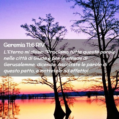 Picture 02 - Geremia 11:6 RIV - L’Eterno mi disse: “Proclama tutte queste - Bible Verse Picture
