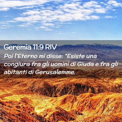 Picture 02 - Geremia 11:9 RIV - Poi l’Eterno mi disse: “Esiste una congiura - Bible Verse Picture