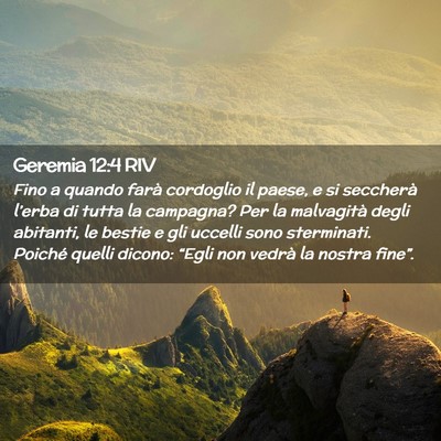 Picture 02 - Geremia 12:4 RIV - Fino a quando farà cordoglio il paese, e si - Bible Verse Picture