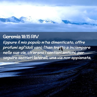 Picture 02 - Geremia 18:15 RIV - Eppure il mio popolo m’ha dimenticato, offre - Bible Verse Picture