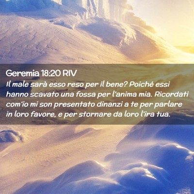 Picture 02 - Geremia 18:20 RIV - Il male sarà esso reso per il bene? Poiché essi - Bible Verse Picture