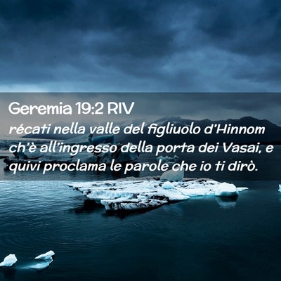 Picture 02 - Geremia 19:2 RIV - récati nella valle del figliuolo d’Hinnom - Bible Verse Picture
