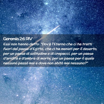 Picture 02 - Geremia 2:6 RIV - Essi non hanno detto: “Dov’è l’Eterno che - Bible Verse Picture