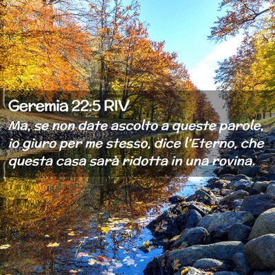 Picture 02 - Geremia 22:5 RIV - Ma, se non date ascolto a queste parole, io giuro - Bible Verse Picture