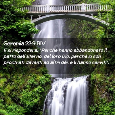 Picture 02 - Geremia 22:9 RIV - E si risponderà: “Perché hanno abbandonato il - Bible Verse Picture