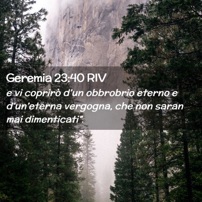 Picture 02 - Geremia 23:40 RIV - e vi coprirò d’un obbrobrio eterno e - Bible Verse Picture