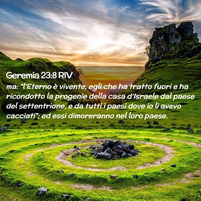 Picture 02 - Geremia 23:8 RIV - ma: “l’Eterno è vivente, egli che ha tratto - Bible Verse Picture