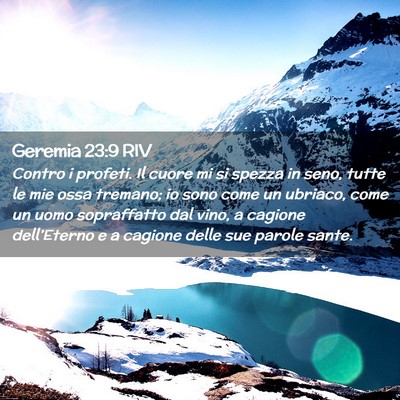 Picture 02 - Geremia 23:9 RIV - Contro i profeti. Il cuore mi si spezza in seno, - Bible Verse Picture
