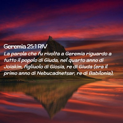 Picture 02 - Geremia 25:1 RIV - La parola che fu rivolta a Geremia riguardo a - Bible Verse Picture