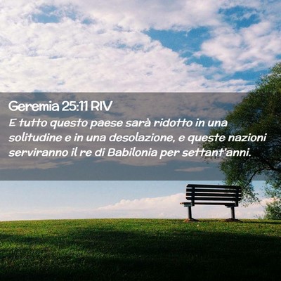 Picture 02 - Geremia 25:11 RIV - E tutto questo paese sarà ridotto in una - Bible Verse Picture