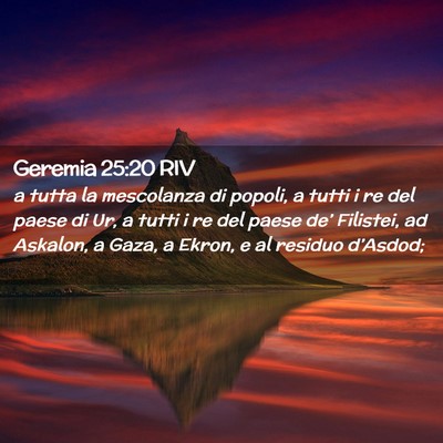 Picture 02 - Geremia 25:20 RIV - a tutta la mescolanza di popoli, a tutti i re del - Bible Verse Picture