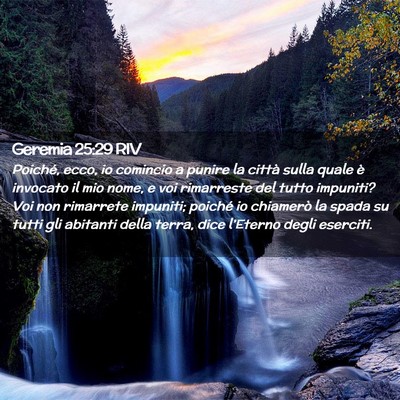 Picture 02 - Geremia 25:29 RIV - Poiché, ecco, io comincio a punire la città - Bible Verse Picture