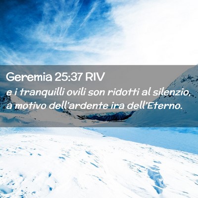 Picture 02 - Geremia 25:37 RIV - e i tranquilli ovili son ridotti al silenzio, a - Bible Verse Picture