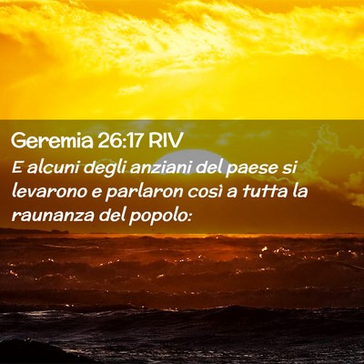 Picture 02 - Geremia 26:17 RIV - E alcuni degli anziani del paese si levarono e - Bible Verse Picture