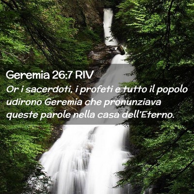 Picture 02 - Geremia 26:7 RIV - Or i sacerdoti, i profeti e tutto il popolo - Bible Verse Picture