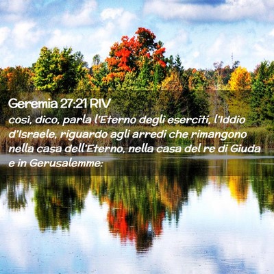 Picture 02 - Geremia 27:21 RIV - così, dico, parla l’Eterno degli eserciti, - Bible Verse Picture