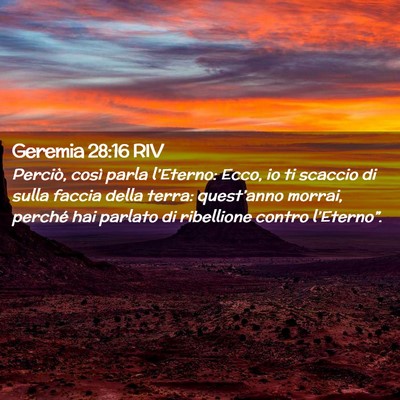 Picture 02 - Geremia 28:16 RIV - Perciò, così parla l’Eterno: Ecco, io ti - Bible Verse Picture