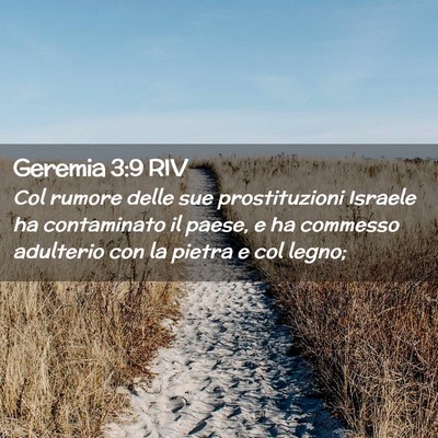 Picture 02 - Geremia 3:9 RIV - Col rumore delle sue prostituzioni Israele ha - Bible Verse Picture