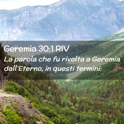 Picture 02 - Geremia 30:1 RIV - La parola che fu rivolta a Geremia dall’Eterno, - Bible Verse Picture