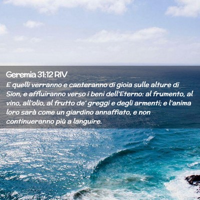 Picture 02 - Geremia 31:12 RIV - E quelli verranno e canteranno di gioia sulle - Bible Verse Picture