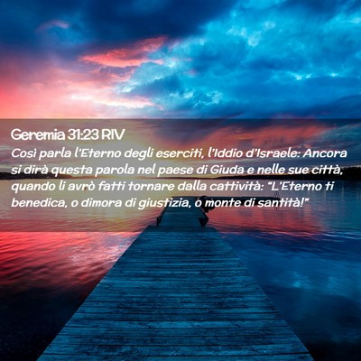 Picture 02 - Geremia 31:23 RIV - Così parla l’Eterno degli eserciti, l’Iddio - Bible Verse Picture