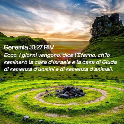 Picture 02 - Geremia 31:27 RIV - Ecco, i giorni vengono, dice l’Eterno, ch’io - Bible Verse Picture