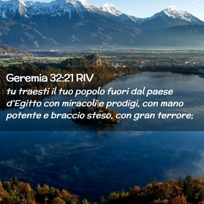 Picture 02 - Geremia 32:21 RIV - tu traesti il tuo popolo fuori dal paese - Bible Verse Picture