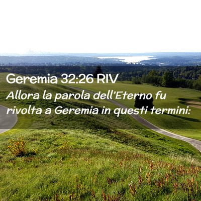 Picture 02 - Geremia 32:26 RIV - Allora la parola dell’Eterno fu rivolta a - Bible Verse Picture