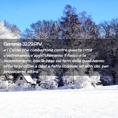 Picture 02 - Geremia 32:29 RIV - e i Caldei che combattono contro questa città - Bible Verse Picture