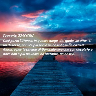 Picture 02 - Geremia 33:10 RIV - Così parla l’Eterno: In questo luogo, del - Bible Verse Picture