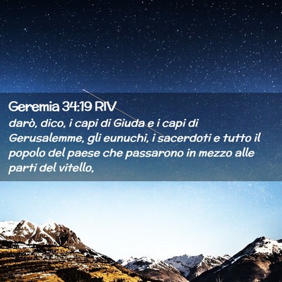 Picture 02 - Geremia 34:19 RIV - darò, dico, i capi di Giuda e i capi di - Bible Verse Picture