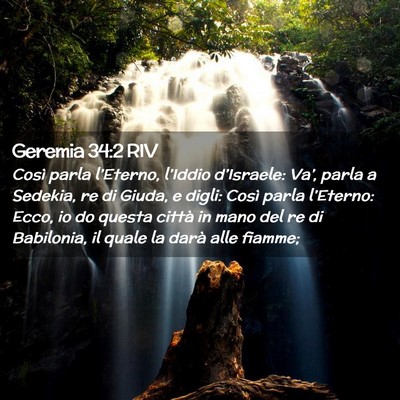 Picture 02 - Geremia 34:2 RIV - Così parla l’Eterno, l’Iddio d’Israele: - Bible Verse Picture