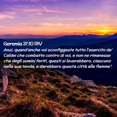 Picture 02 - Geremia 37:10 RIV - Anzi, quand’anche voi sconfiggeste tutto - Bible Verse Picture