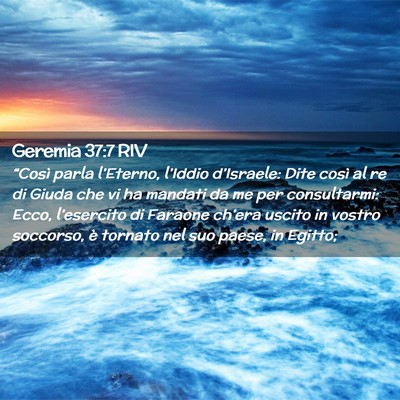 Picture 02 - Geremia 37:7 RIV - “Così parla l’Eterno, l’Iddio d’Israele: - Bible Verse Picture