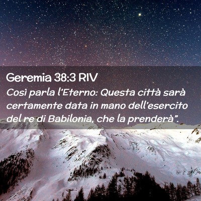 Picture 02 - Geremia 38:3 RIV - Così parla l’Eterno: Questa città sarà - Bible Verse Picture