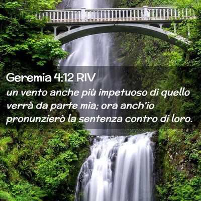 Picture 02 - Geremia 4:12 RIV - un vento anche più impetuoso di quello verrà da - Bible Verse Picture