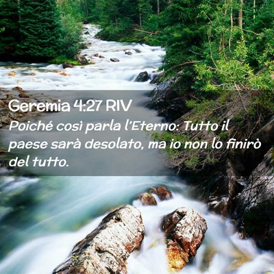 Picture 02 - Geremia 4:27 RIV - Poiché così parla l’Eterno: Tutto il paese - Bible Verse Picture