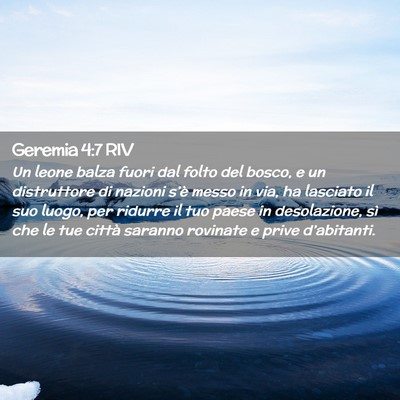 Picture 02 - Geremia 4:7 RIV - Un leone balza fuori dal folto del bosco, e un - Bible Verse Picture