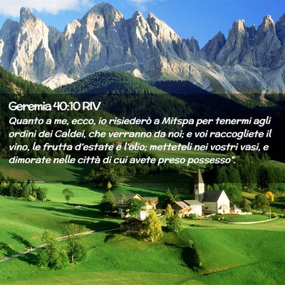 Picture 02 - Geremia 40:10 RIV - Quanto a me, ecco, io risiederò a Mitspa per - Bible Verse Picture