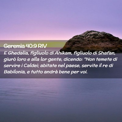 Picture 02 - Geremia 40:9 RIV - E Ghedalia, figliuolo di Ahikam, figliuolo di - Bible Verse Picture
