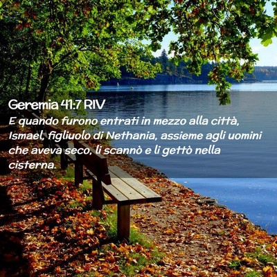 Picture 02 - Geremia 41:7 RIV - E quando furono entrati in mezzo alla città, - Bible Verse Picture