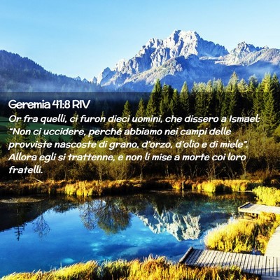Picture 02 - Geremia 41:8 RIV - Or fra quelli, ci furon dieci uomini, che dissero - Bible Verse Picture