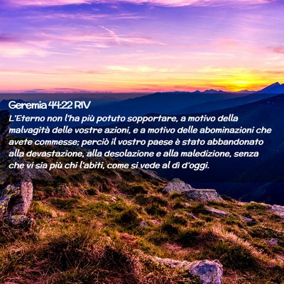 Picture 02 - Geremia 44:22 RIV - L’Eterno non l’ha più potuto sopportare, a - Bible Verse Picture