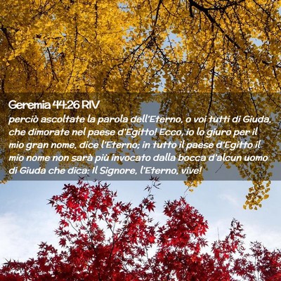 Picture 02 - Geremia 44:26 RIV - perciò ascoltate la parola dell’Eterno, o voi - Bible Verse Picture