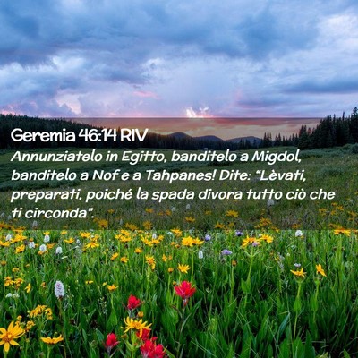 Picture 02 - Geremia 46:14 RIV - Annunziatelo in Egitto, banditelo a Migdol, - Bible Verse Picture