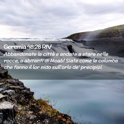 Picture 02 - Geremia 48:28 RIV - Abbandonate le città e andate a stare nelle - Bible Verse Picture