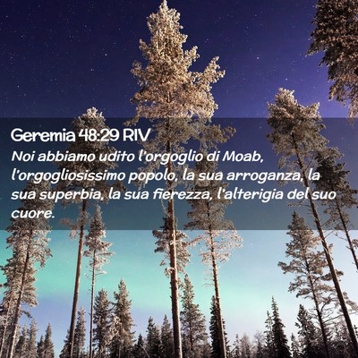 Picture 02 - Geremia 48:29 RIV - Noi abbiamo udito l’orgoglio di Moab, - Bible Verse Picture