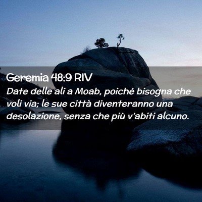 Picture 02 - Geremia 48:9 RIV - Date delle ali a Moab, poiché bisogna che voli - Bible Verse Picture