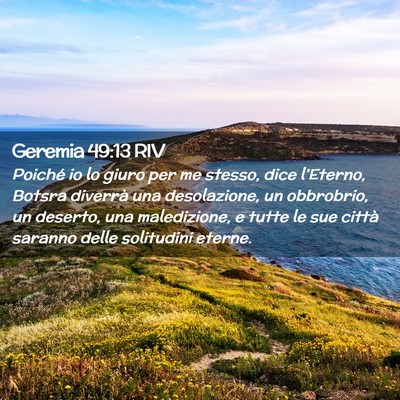 Picture 02 - Geremia 49:13 RIV - Poiché io lo giuro per me stesso, dice - Bible Verse Picture